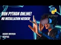How to Compile and Run Python Program Online No Installation Required