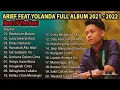 Download Lagu Arief Putra Ft Yolanda Full Album 2021 - 2022 Tanpa Iklan