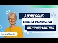 Addressing Erectile Dysfunction with Your Spouse