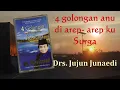 Lagu 4 GOLONGAN ANU DI AREP-AREP KU SURGA #JUJUN JUNAEDI#