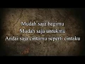 Lagu LYRIC | Sheila On 7 | Mudah Saja