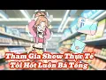 Download Lagu Tham Gia Show Thực Tế Tôi Hốt Luôn Bá Tổng | meihaysub
