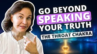 The Throat Chakra: More Than Just About Speaking Your Truth | Chakra Tips
