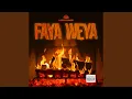 Lagu Faya Weya