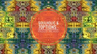 alan walker faded soulholic u0026 7options remix 