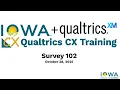 Qualtrics CX Survey 102