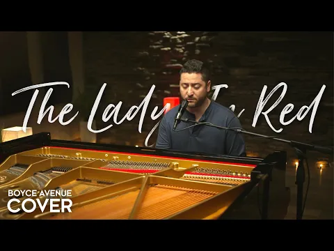 Download MP3 The Lady In Red – Chris de Burgh (Boyce Avenue piano acoustic cover) on Spotify & Apple