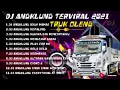 DJ ANGKLUNG TERVIRAL 2021 VERSI TRUK OLENG