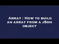 Array How to build an array from a jSon object