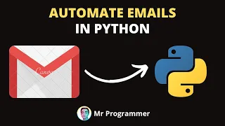 Automate your Emails In Python Python Projects Mr Programmer