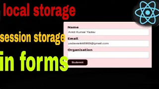 Local Storage and Session Storage explanation in Forms React js HTML CSS JS Beginner