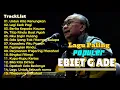 Download Lagu LAGU TERBAIK Ebiet G Ade Full Album | Nostalgia Tanpa Iklan Bikin Nangis Rindu Masa Lalu