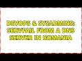 DevOps SysAdmins Servfail from a dns server in Romania