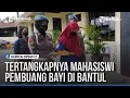 Download Lagu POLISI BANTUL TANGKAP MAHASISWI YANG BUANG BAYINYA KE TEMPAT SAMPAH