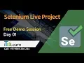 Selenium Live Project Free Day 01 Demo Session - Aug 2018