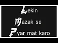 Download Lagu Pyar se majak karo 😢par majak se pyar mat karo ||sad boy whatsapp status ||