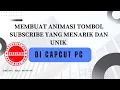 Download Lagu Membuat animasi tombol subscribe yang menarik dan unik di Capcut PC #animasisubscribe  #capcutpc
