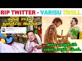 Rip Twitter - Elon Musk Troll Varisu Release Issue Troll Troll na Nangathaa