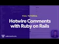 Hotwire Comments with Ruby on Rails