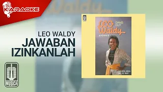 leo waldy jawaban izinkanlah official karaoke video 