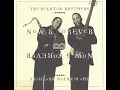 The Braxton Brothers - Now and Forever -1999