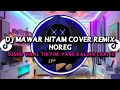 Download Lagu DJ MAWAR HITAM COVER REMIX HOREG VERSI DJ GEMOY | VIRAL TIKTOK 2025