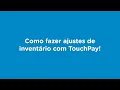 Como fazer ajustes de inventario com TouchPay