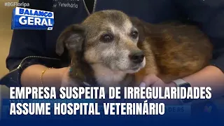Empresa investigada por irregularidades vai assumir Hospital Veterinário de Florianópolis