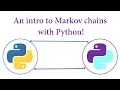 An Intro to Markov chains with Python