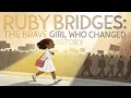 Ruby Bridges The Brave 6-Year-Old Who Changed American History Inspiring True Story for Kids