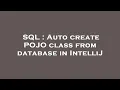 SQL Auto create POJO class from database in IntelliJ