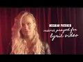 Meghan Patrick - Mama Prayed For