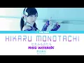 Download Lagu Mayu Watanabe (渡辺麻友) - Hikaru Monotachi (ヒカルものたち) (Kan/Rom/Eng Lyrics)