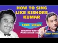 Download Lagu HOW TO SING LIKE KISHORE KUMAR , KISHORE KUMAR VOICE CULTURE . किशोर कुमार की तरह कैसे गाएं ?