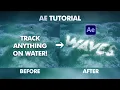 Track Textures on Water Surfaces After Effects Tutorial No Plugins