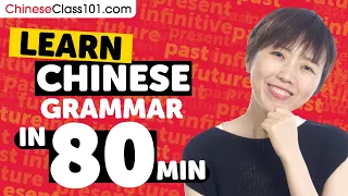 Learn Chinese Grammar In 80 Minutes ALL The Basics Beginners Need Grammar 
