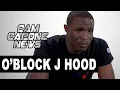 O Block J Hood On The Day KI Died King Von Told Me What He Did To Her She Taunted Us Earlier