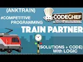 Program of Train Partner Codechef ANKTRAIN Competitive programming