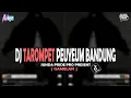 Download Lagu DJ TAROMPET PEUYEUM BANDUNG  [GAMELAN] SUNDA PRIDE PRO PRESENT TERBARU PISAN CUY 🔥