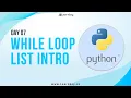 While Loop List intro Day 07 Learn Python Python Tutorial
