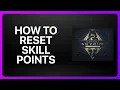 How To Reset Skill Points In Skyrim Tutorial