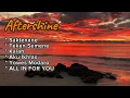 Download Lagu Aftershine Full album terbaik | Saktenane | Tekan Semene | Kalah