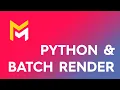 MAVERICK RENDER 21 PYTHON AND BATCH RENDER