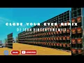 Lagu Billy Handry  Close Your Eyes REMIX DJ JOHN VINCENT beats