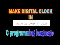 Make digital clock in c programming clock akt guide