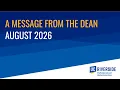 A Message from the Dean August 2026