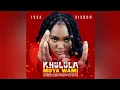 Download Lagu Issa Sisdoh - Khuluma Moya Wami (Official Audio)