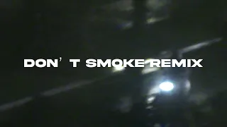 Download 〈 DON’T SMOKE REMIX 〉 MP3