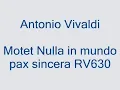 Antonio Vivaldi-Motet Nulla in mundo pax sincera RV630