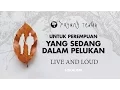 Lagu Payung Teduh - Untuk Perempuan Yang Sedang Dalam Pelukan (Live And Loud)